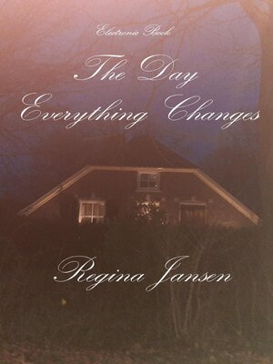 cover image of The day everything Changes